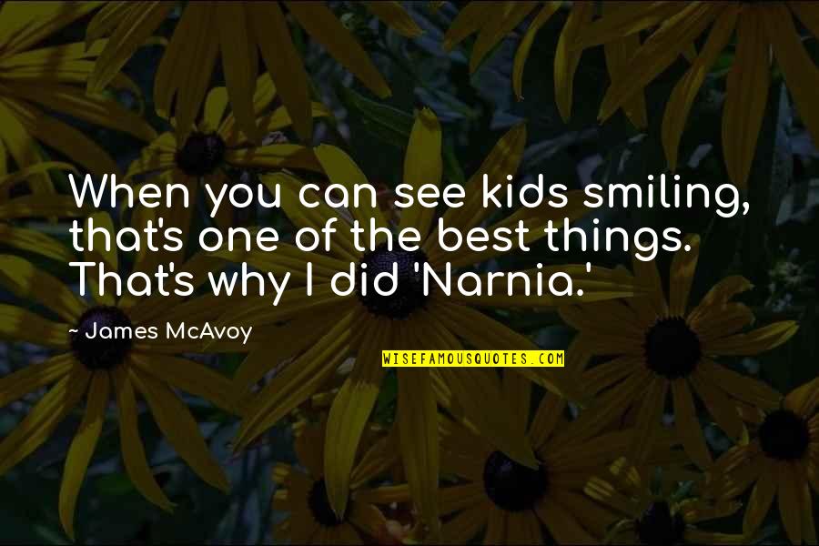 Vcards Yahoo Quotes By James McAvoy: When you can see kids smiling, that's one