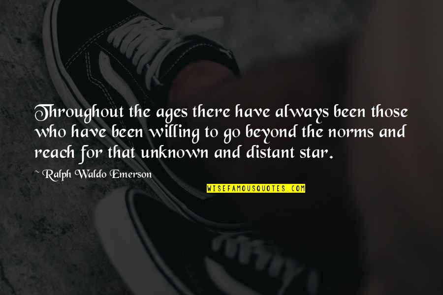 Vdlan Quotes By Ralph Waldo Emerson: Throughout the ages there have always been those