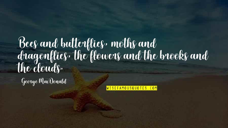 Vector Word Quotes By George MacDonald: Bees and butterflies, moths and dragonflies, the flowers