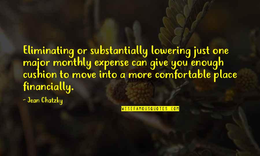 Veepstakes Odds Quotes By Jean Chatzky: Eliminating or substantially lowering just one major monthly Veepstakes Odds Quotes By Jean Chatzky: Eliminating or substantially lowering just one major monthly