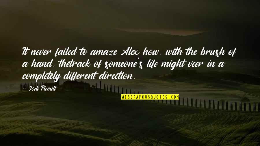 Veer Quotes By Jodi Picoult: It never failed to amaze Alex how, with Veer Quotes By Jodi Picoult: It never failed to amaze Alex how, with