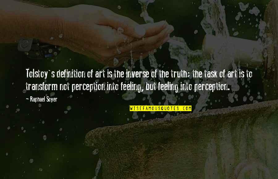 Veeramani Devotional Songs Quotes By Raphael Soyer: Tolstoy's definition of art is the inverse of Veeramani Devotional Songs Quotes By Raphael Soyer: Tolstoy's definition of art is the inverse of