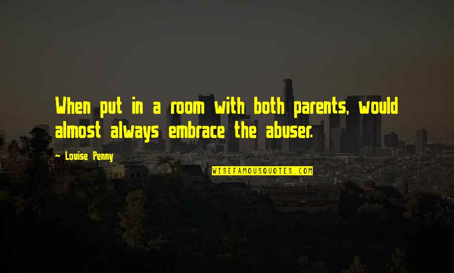 Veggie Salad Quotes By Louise Penny: When put in a room with both parents,