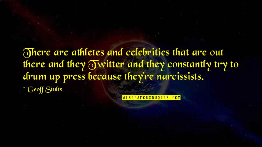 Vehementes Definicion Quotes By Geoff Stults: There are athletes and celebrities that are out Vehementes Definicion Quotes By Geoff Stults: There are athletes and celebrities that are out