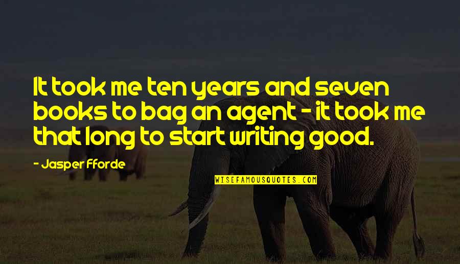 Vehicle Maintenance Quotes By Jasper Fforde: It took me ten years and seven books Vehicle Maintenance Quotes By Jasper Fforde: It took me ten years and seven books