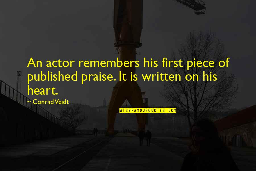 Veidt's Quotes By Conrad Veidt: An actor remembers his first piece of published