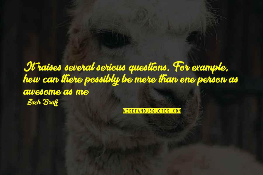 Veikko Quotes By Zach Braff: It raises several serious questions. For example, how Veikko Quotes By Zach Braff: It raises several serious questions. For example, how