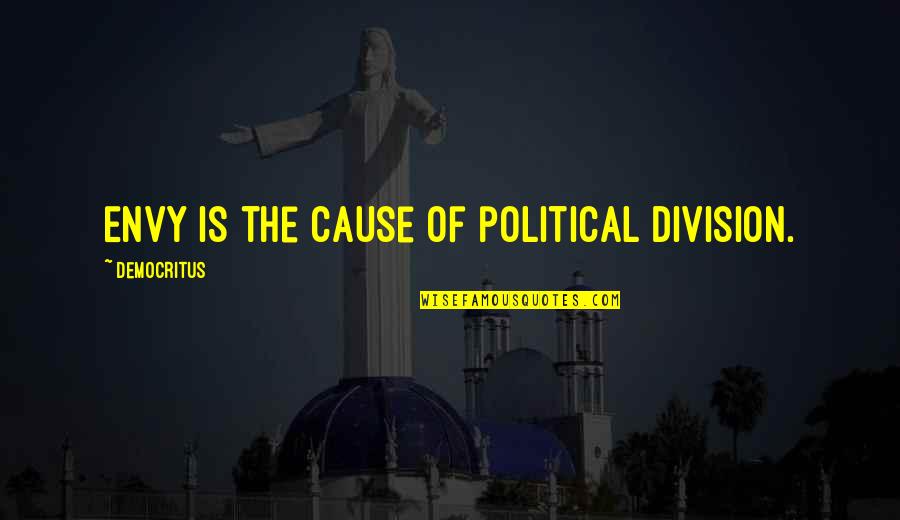 Veiny Hands Quotes By Democritus: Envy is the cause of political division.