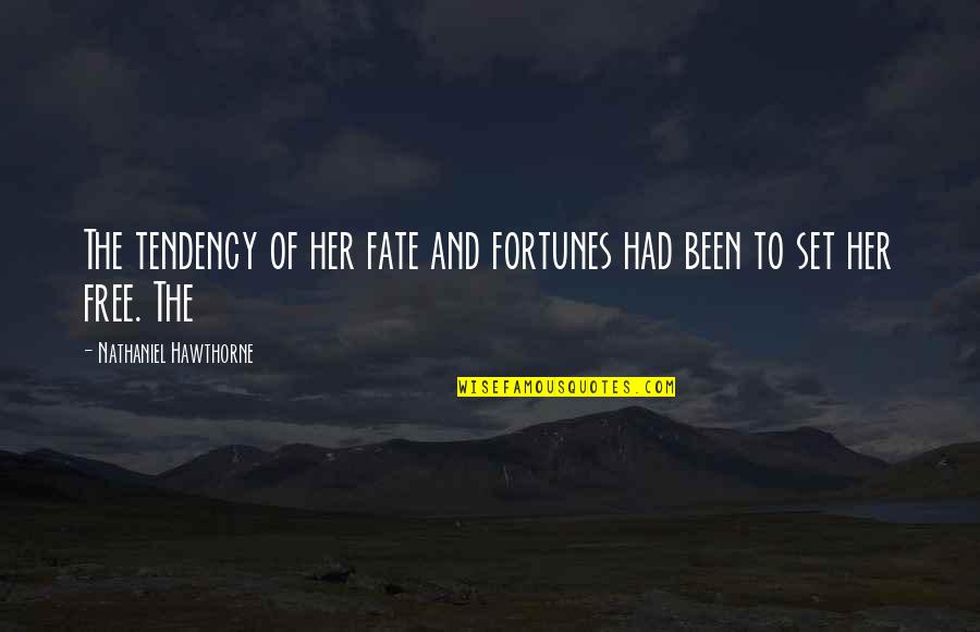 Velasco Pablo Quotes By Nathaniel Hawthorne: The tendency of her fate and fortunes had Velasco Pablo Quotes By Nathaniel Hawthorne: The tendency of her fate and fortunes had