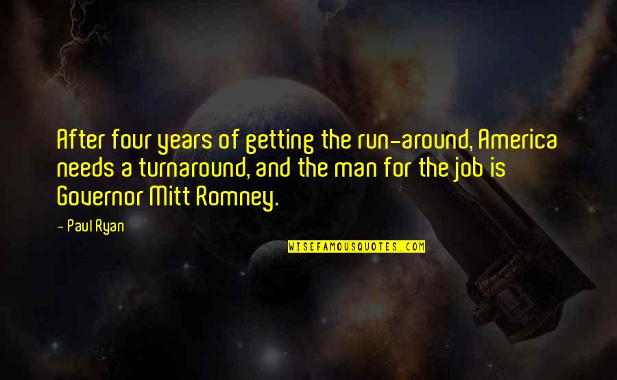 Velcro Straps Quotes By Paul Ryan: After four years of getting the run-around, America Velcro Straps Quotes By Paul Ryan: After four years of getting the run-around, America