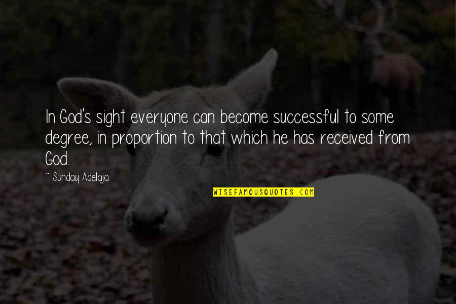 Velena Island Quotes By Sunday Adelaja: In God's sight everyone can become successful to