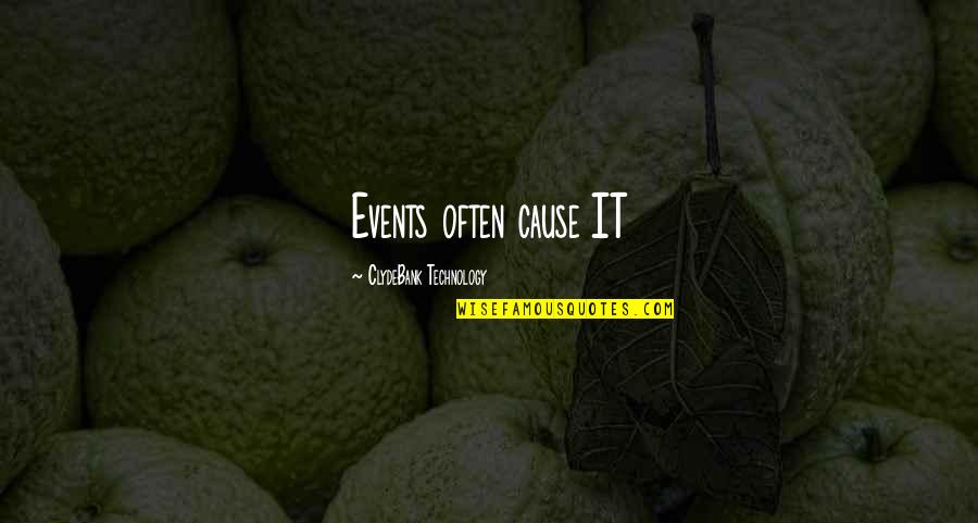 Velez Colombian Quotes By ClydeBank Technology: Events often cause IT Velez Colombian Quotes By ClydeBank Technology: Events often cause IT