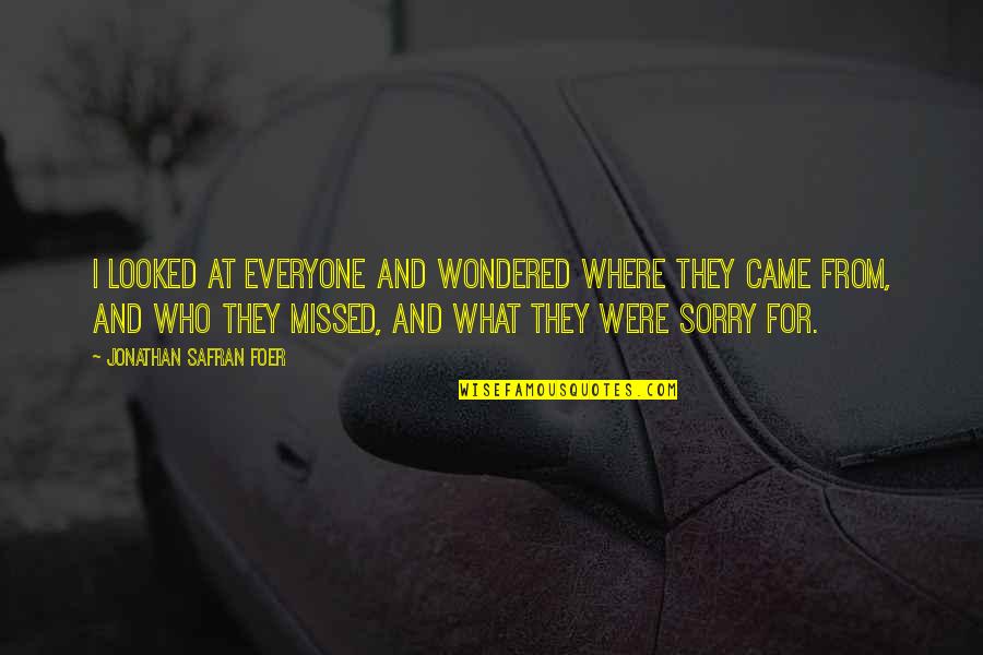 Velhote Roblox Quotes By Jonathan Safran Foer: I looked at everyone and wondered where they Velhote Roblox Quotes By Jonathan Safran Foer: I looked at everyone and wondered where they
