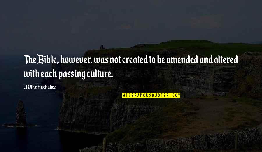 Velmi Vysok Quotes By Mike Huckabee: The Bible, however, was not created to be