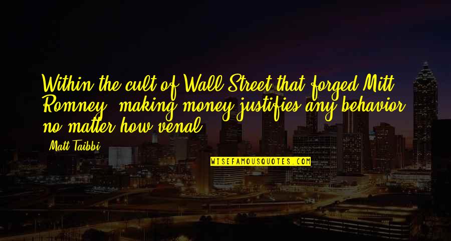 Venal Quotes By Matt Taibbi: Within the cult of Wall Street that forged