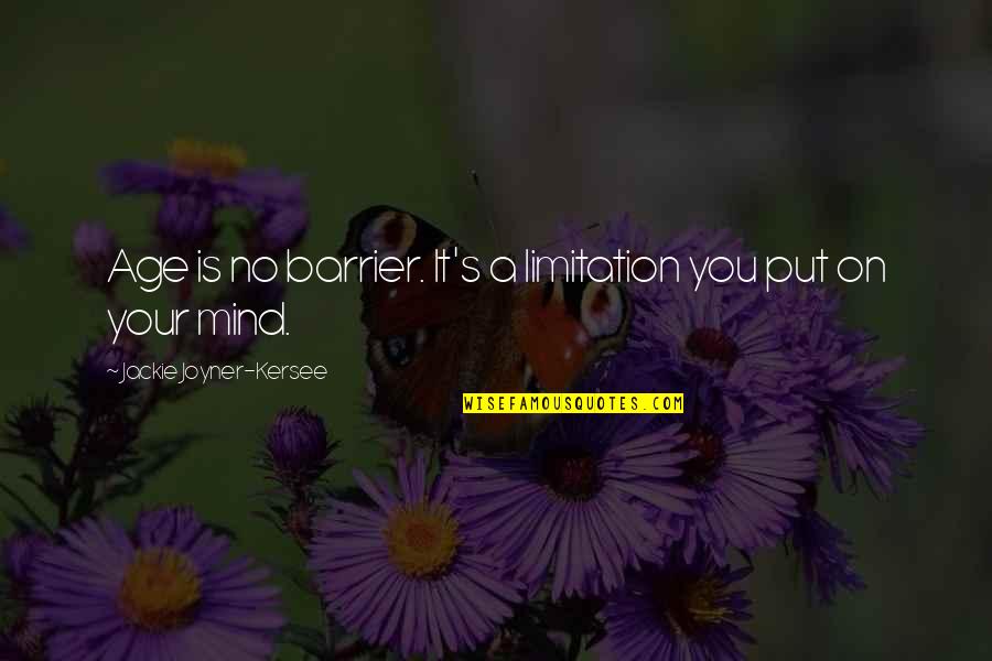 Vendidos Corsair Quotes By Jackie Joyner-Kersee: Age is no barrier. It's a limitation you Vendidos Corsair Quotes By Jackie Joyner-Kersee: Age is no barrier. It's a limitation you