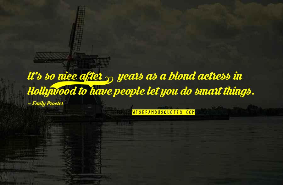 Veneciano En Quotes By Emily Procter: It's so nice after 10 years as a