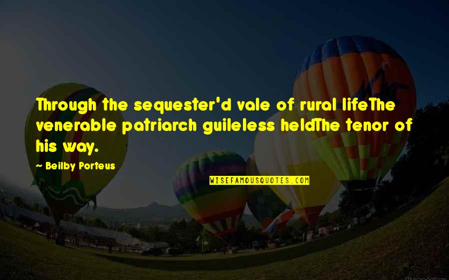 Venerable Quotes By Beilby Porteus: Through the sequester'd vale of rural lifeThe venerable