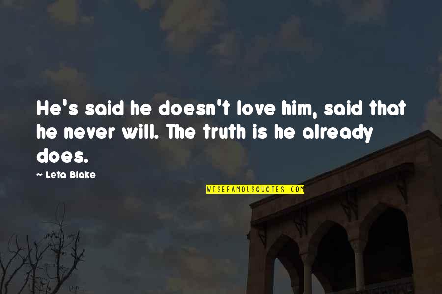 Veneris Quotes By Leta Blake: He's said he doesn't love him, said that