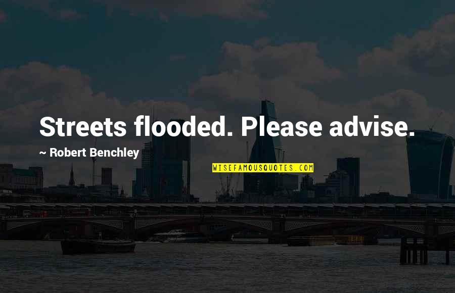 Venice Travel Quotes By Robert Benchley: Streets flooded. Please advise. Venice Travel Quotes By Robert Benchley: Streets flooded. Please advise.