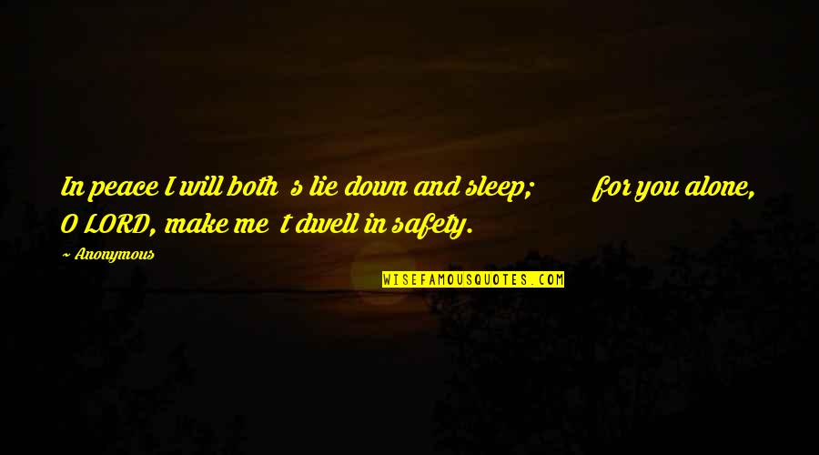 Venkataswamy Ki Quotes By Anonymous: In peace I will both s lie down Venkataswamy Ki Quotes By Anonymous: In peace I will both s lie down