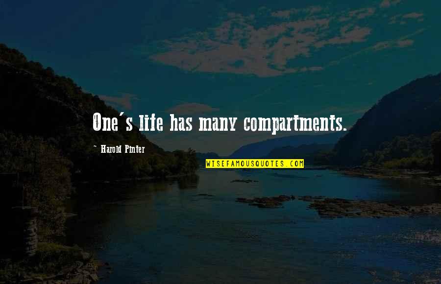 Ventas Online Quotes By Harold Pinter: One's life has many compartments. Ventas Online Quotes By Harold Pinter: One's life has many compartments.