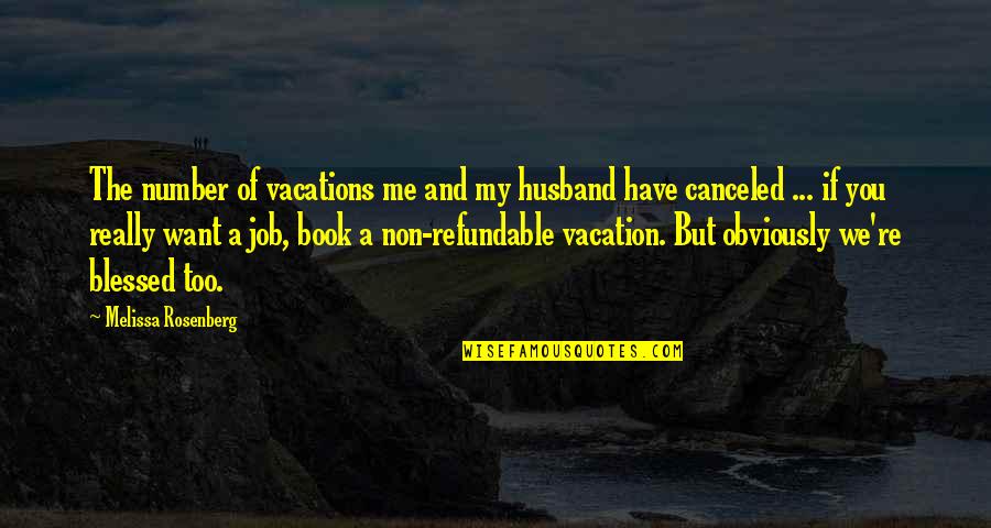 Ventricles And Sulci Quotes By Melissa Rosenberg: The number of vacations me and my husband Ventricles And Sulci Quotes By Melissa Rosenberg: The number of vacations me and my husband