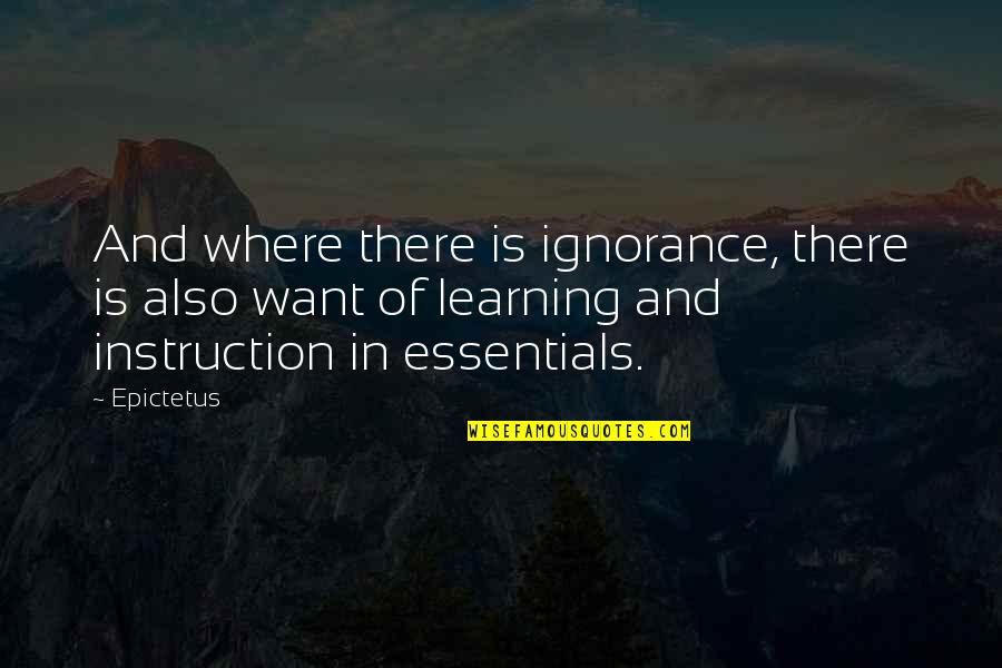 Venturanza And Associates Quotes By Epictetus: And where there is ignorance, there is also Venturanza And Associates Quotes By Epictetus: And where there is ignorance, there is also