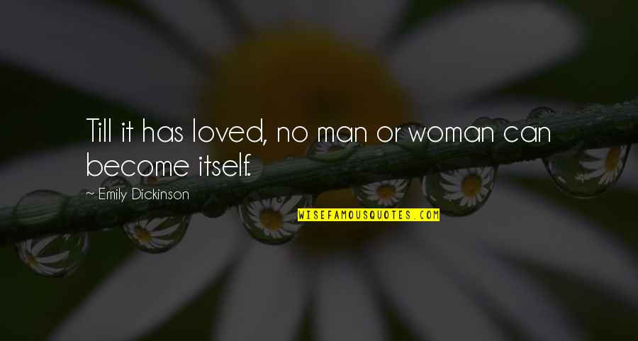 Venuta Cartoon Quotes By Emily Dickinson: Till it has loved, no man or woman