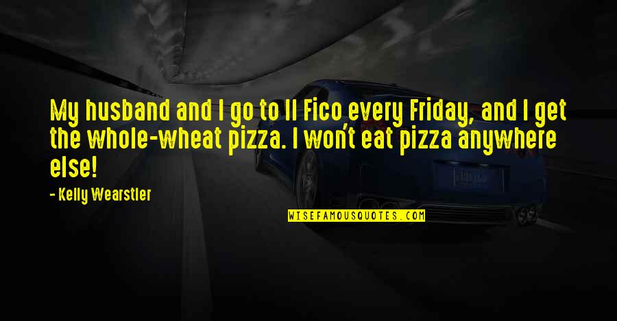 Veracity Credit Quotes By Kelly Wearstler: My husband and I go to Il Fico Veracity Credit Quotes By Kelly Wearstler: My husband and I go to Il Fico