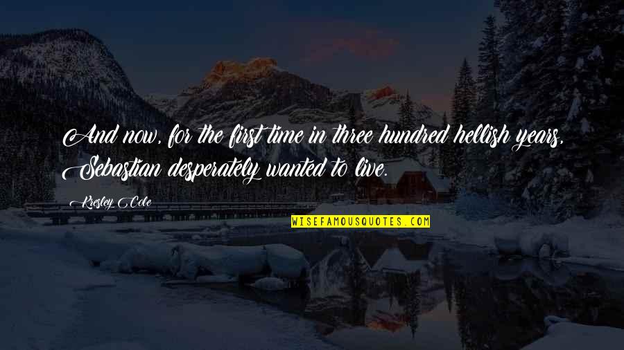 Verb Conjugation Quotes By Kresley Cole: And now, for the first time in three Verb Conjugation Quotes By Kresley Cole: And now, for the first time in three