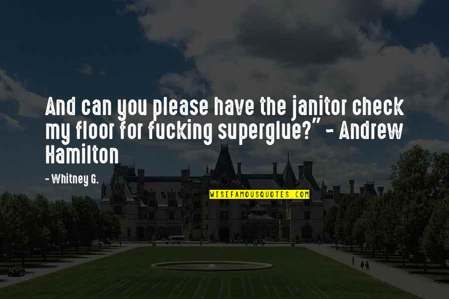 Verbeeck Packaging Quotes By Whitney G.: And can you please have the janitor check