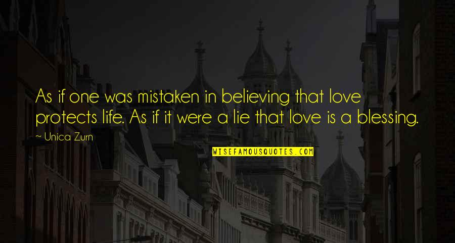 Verdaderas Imagenes Quotes By Unica Zurn: As if one was mistaken in believing that Verdaderas Imagenes Quotes By Unica Zurn: As if one was mistaken in believing that