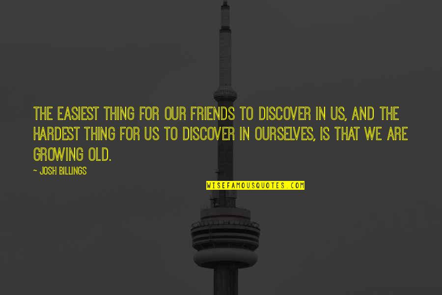 Verdean Herbold Quotes By Josh Billings: The easiest thing for our friends to discover Verdean Herbold Quotes By Josh Billings: The easiest thing for our friends to discover