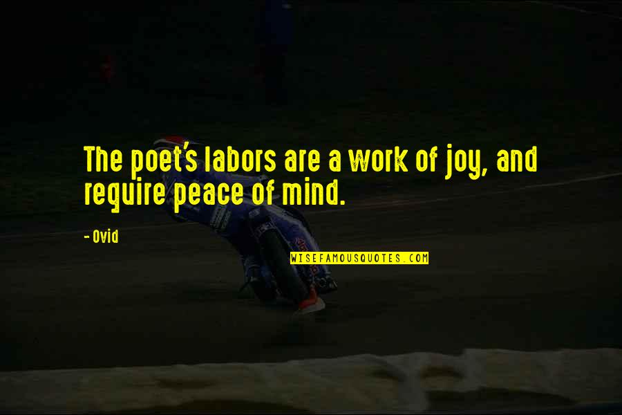 Verdicchio Tasting Quotes By Ovid: The poet's labors are a work of joy,