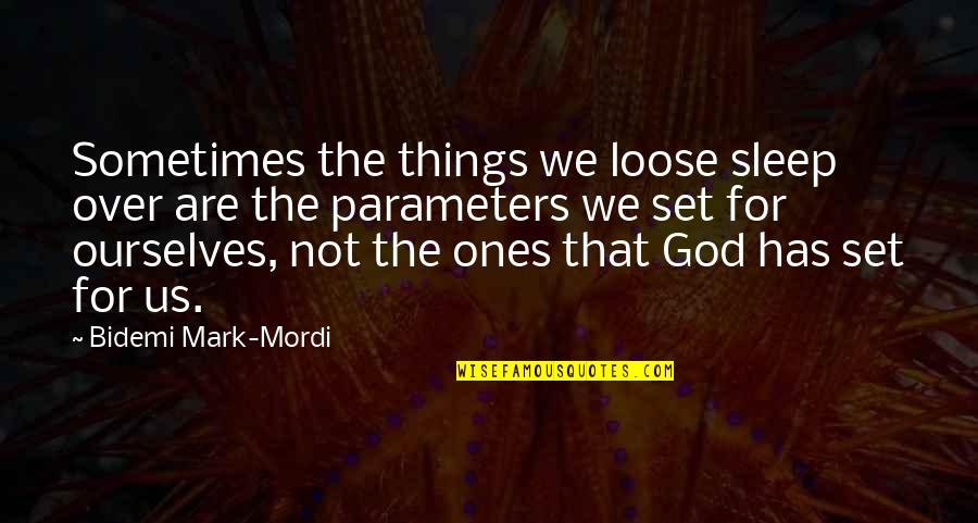 Verdopolis Quotes By Bidemi Mark-Mordi: Sometimes the things we loose sleep over are Verdopolis Quotes By Bidemi Mark-Mordi: Sometimes the things we loose sleep over are