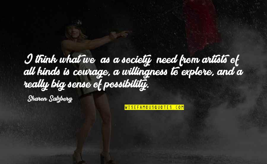 Verejnopr Vn Korporace Quotes By Sharon Salzberg: I think what we (as a society) need Verejnopr Vn Korporace Quotes By Sharon Salzberg: I think what we (as a society) need