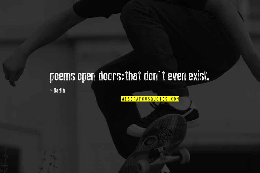 Verfraaien Vervoegen Quotes By Basith: poems open doors;that don't even exist.