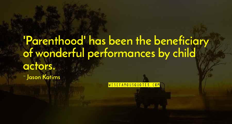 Veriko Anjaparidze Quotes By Jason Katims: 'Parenthood' has been the beneficiary of wonderful performances