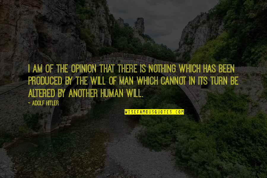 Verisure Quotes By Adolf Hitler: I am of the opinion that there is Verisure Quotes By Adolf Hitler: I am of the opinion that there is