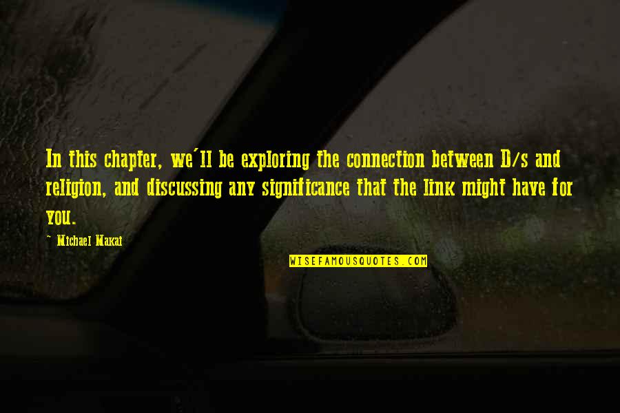 Verkehrsmittel En Quotes By Michael Makai: In this chapter, we'll be exploring the connection