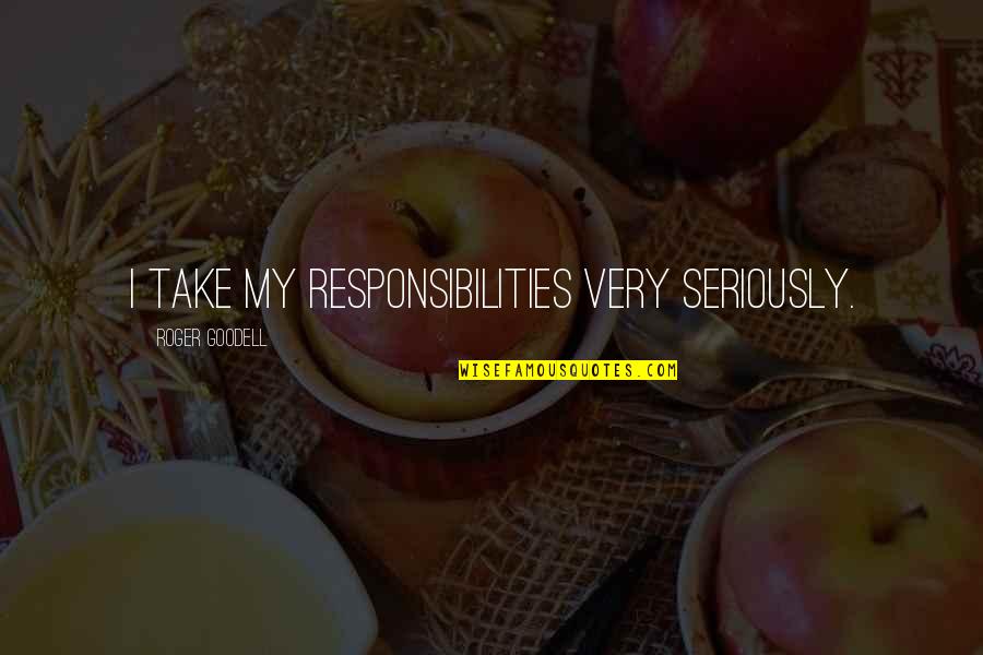 Verklagen Auf Quotes By Roger Goodell: I take my responsibilities very seriously. Verklagen Auf Quotes By Roger Goodell: I take my responsibilities very seriously.