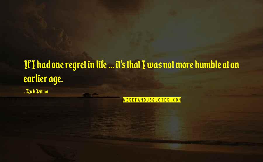 Verlaine Furniture Quotes By Rick Pitino: If I had one regret in life ...