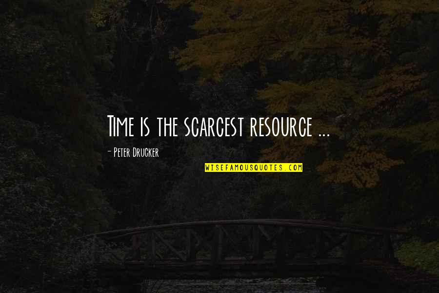 Verlieben Conjugation Quotes By Peter Drucker: Time is the scarcest resource ... Verlieben Conjugation Quotes By Peter Drucker: Time is the scarcest resource ...