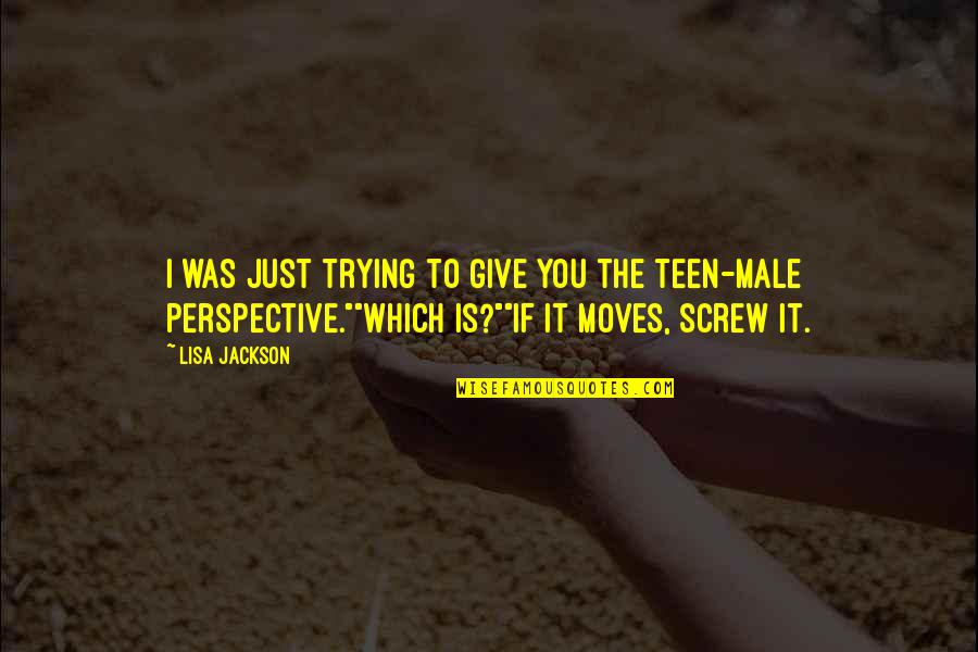 Verlorenen Quotes By Lisa Jackson: I was just trying to give you the