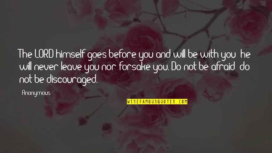 Vermittlungsagentur Quotes By Anonymous: The LORD himself goes before you and will Vermittlungsagentur Quotes By Anonymous: The LORD himself goes before you and will