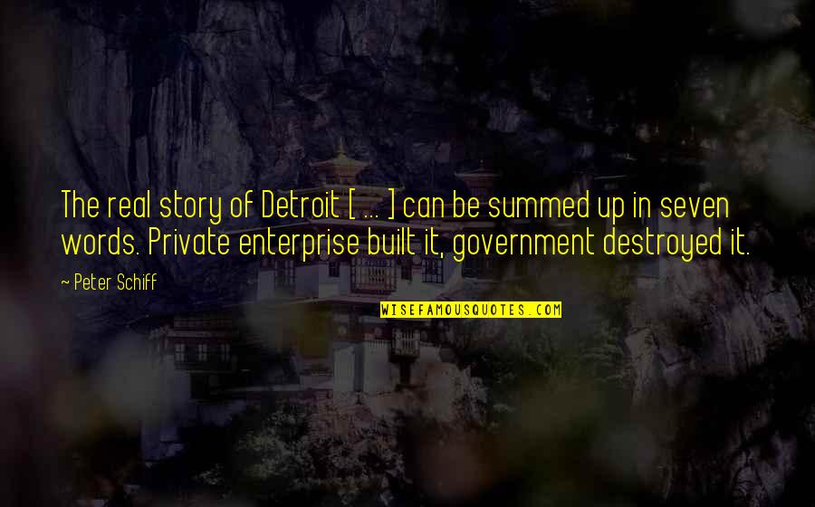Vermogensbelasting Quotes By Peter Schiff: The real story of Detroit [ ... ]