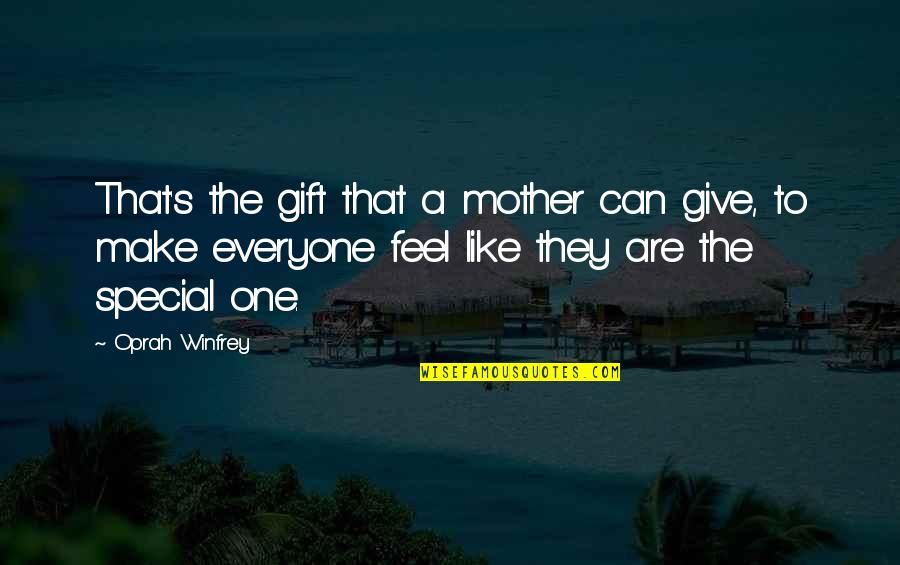 Vermuten Quotes By Oprah Winfrey: That's the gift that a mother can give,