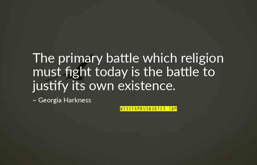 Vernacular Quotes By Georgia Harkness: The primary battle which religion must fight today