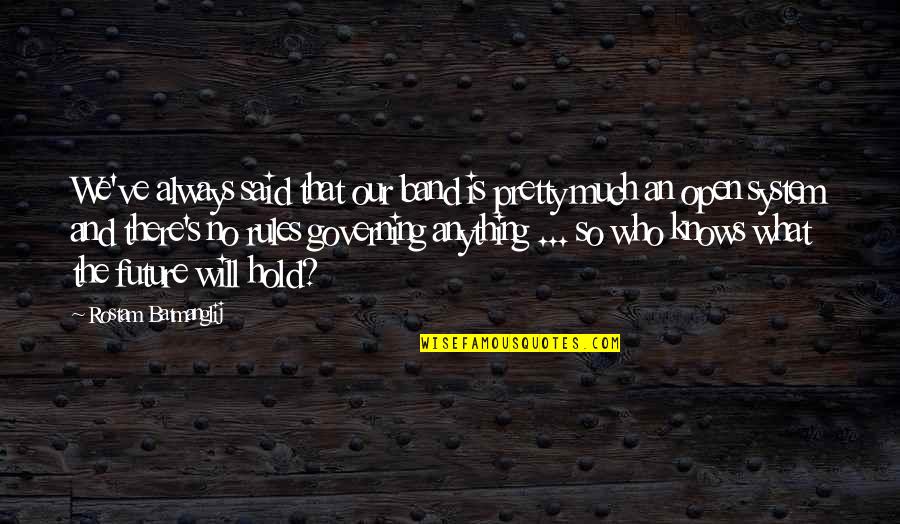 Vernay Labs Quotes By Rostam Batmanglij: We've always said that our band is pretty Vernay Labs Quotes By Rostam Batmanglij: We've always said that our band is pretty